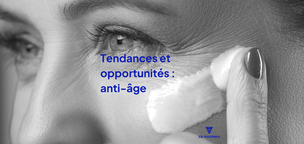 tendances anti-âge dermo-cosmétique