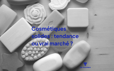 Décryptage marché : les cosmétiques solides