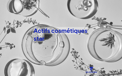 Quels sont les actifs cosmétiques star aujourd&rsquo;hui ?
